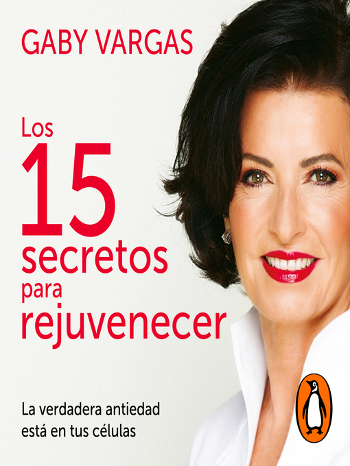 Title details for Los 15 secretos para rejuvenecer by Gaby Vargas - Wait list